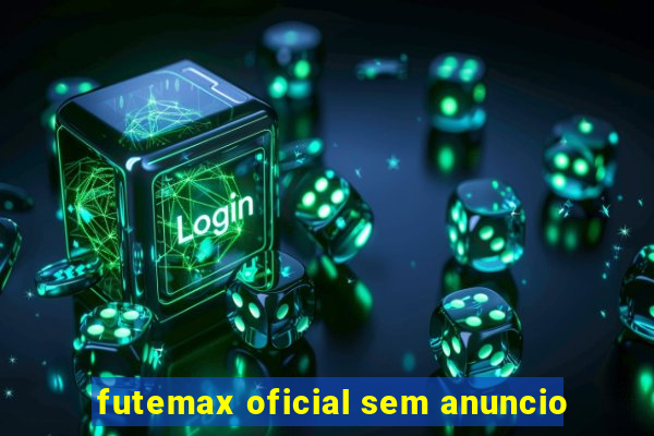 futemax oficial sem anuncio